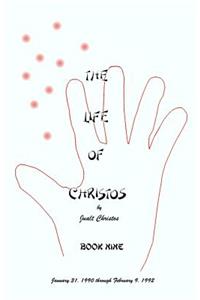 The Life of Christos Book Nine: By Jualt Christos