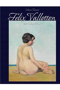 Felix Vallotton: 168 Colour Plates