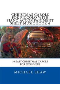 Christmas Carols For Piccolo With Piano Accompaniment Sheet Music Book 4