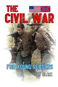 Civil War for Young Readers