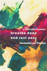 breathe deep and rest easy