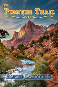 The Pioneer Trail