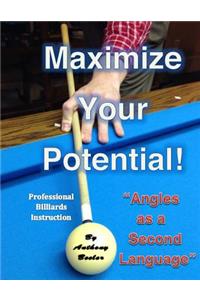 Maximize Your Potential!