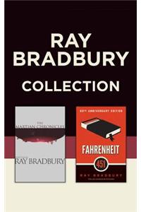 Ray Bradbury Collection: The Martian Chronicles & Fahrenheit 451