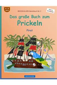 BROCKHAUSEN Bastelbuch Bd. 2 - Das große Buch zum Prickeln