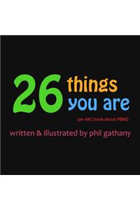 26 Things You Are