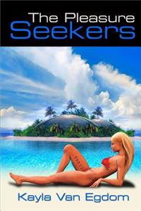 The Pleasure Seekers