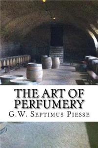The Art of Perfumery