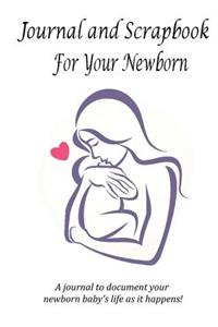 Journal and Scrapbook For Your Newborn