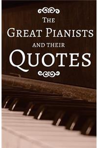 The Greatest Pianists and Their Quotes