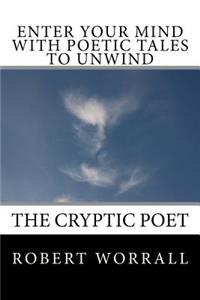 Enter Your Mind with Poetic Tales to Unwind