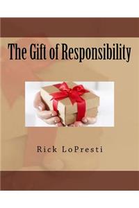 The Gift of Responsibility