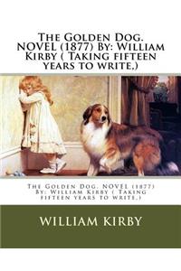 Golden Dog. NOVEL (1877) By