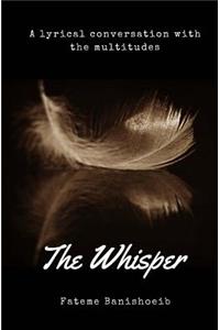 The Whisper