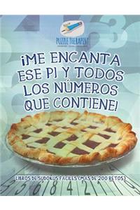 ¡Me encanta ese pi y todos los números que contiene! Libros de sudokus fáciles (más de 200 retos)