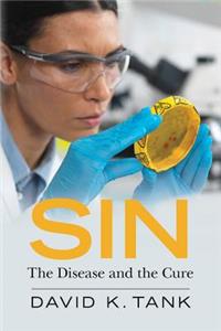 Sin: The Disease and the Cure