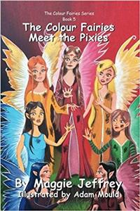 Colour Fairies Meet the Pixies