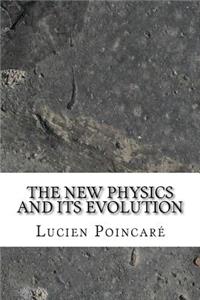 The New Physics and Its Evolution