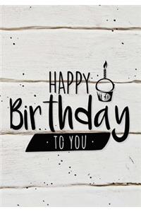 Happy Birthday To You