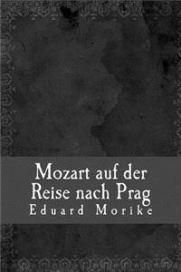 Mozart auf der Reise nach Prag