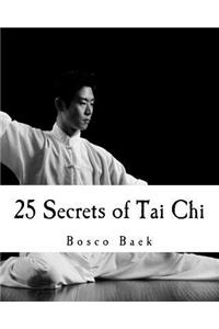 25 Secrets of Tai Chi