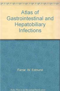 Atlas of Gastrointestinal and Hepatobiliary Infections
