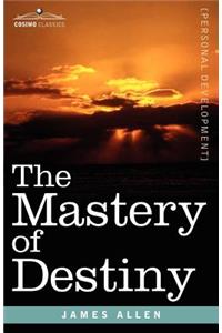 Mastery of Destiny