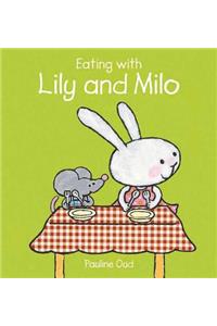 Eating with Lily and Milo