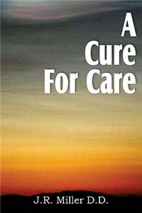 Cure for Care