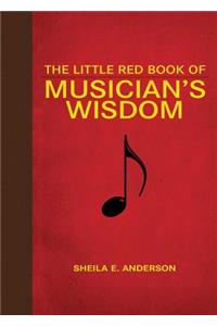 Little Red Book of Musician's Wisdom