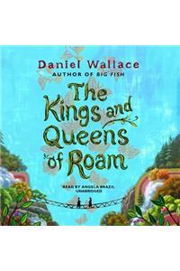 Kings and Queens of Roam Lib/E