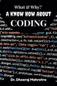 What & Why? A Know How About CODING