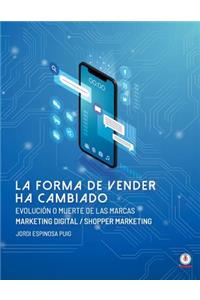 La forma de vender ha cambiado