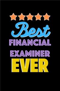 Best Financial Examiner Evers Notebook - Financial Examiner Funny Gift