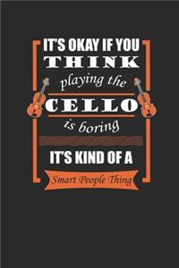 It's Okay If You Think Playing The Cello Is Boring
