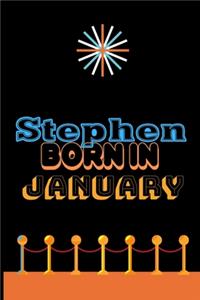 Stephen Born In January