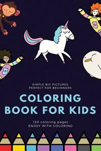 simple big pictures perfect for beginners Coloring book for kids 120 Coloring pages Enjoy with coloring