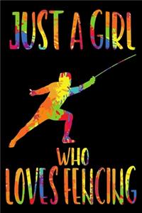 Just a Girl Who Loves Fencing