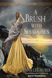Brush with Shadows Lib/E