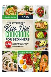 The Super Easy Keto Diet Cookbook for Beginners