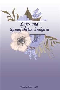 Luft- und Raumfahrttechnikerin Terminplaner 2020