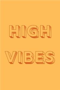 High vibes