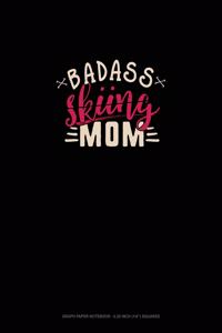 Badass Skiing Mom