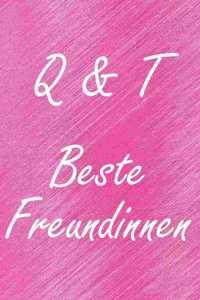 Q & T. Beste Freundinnen