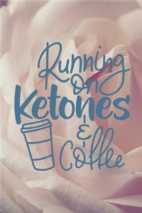 Running on Ketones & Coffee