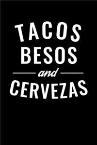 Tacos Besos and Cervezas