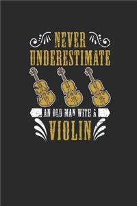 Never Underestimate An Old Man With A Violin