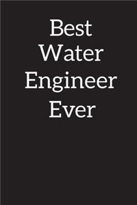 Best Water Engineer Ever