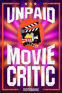 Unpaid Movie Critic Notebook
