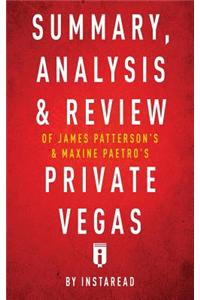 Summary, Analysis & Review of James Patterson's & Maxine Paetro's Private Vegas by Instaread
